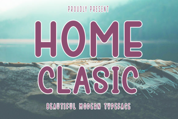 Home Classic Font for Campaigns That Pop